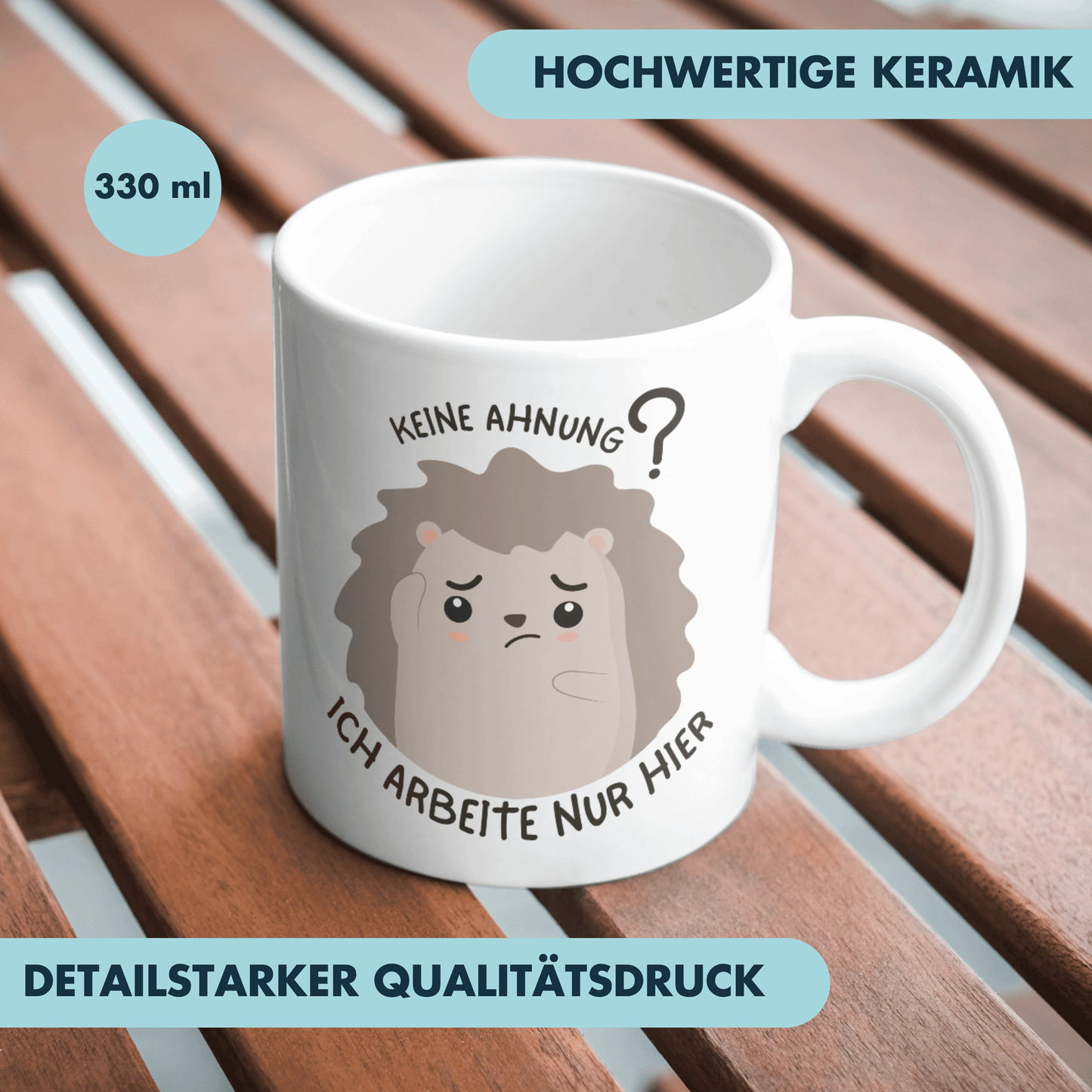 Keine Ahnung Ich Arbeite Nur Hier Selbstironie Arbeit Kaffee Tasse