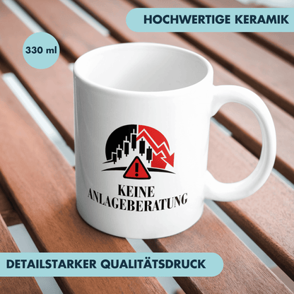 Keine Anlageberatung Trading Finanzen Kaffee Tasse