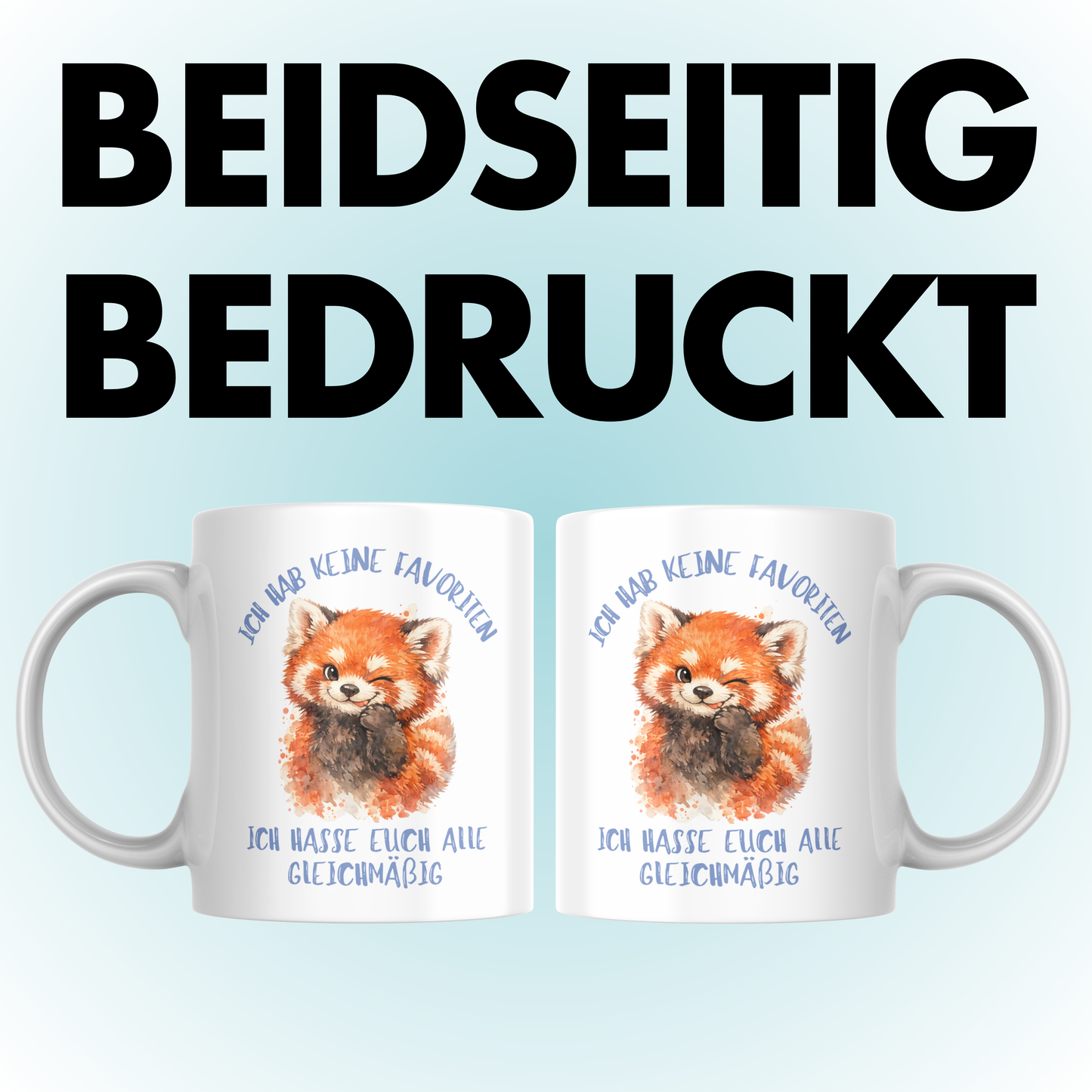 Ich Hab Keine Favoriten Ich Hasse Euch Alle Gleichmäßig Kaffee Tasse