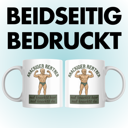 Knackiger Rentner Mal Knackts Hier Mal Knackts Da Kaffee Tasse