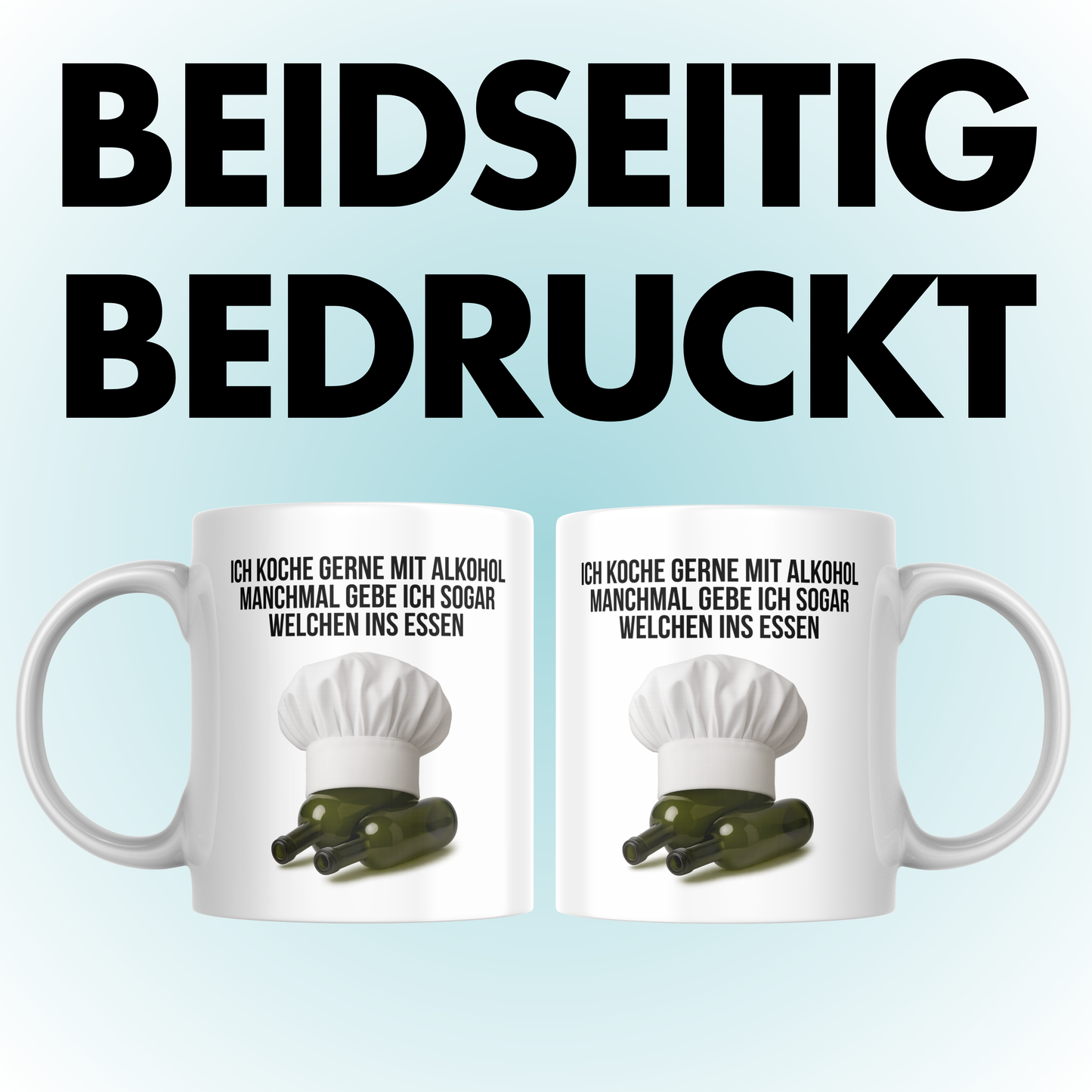 Ich Koche Gerne Mit Alkohol Manchmal Gebe Ich Sogar Welchen Ins Essen Koch Kaffee Tasse