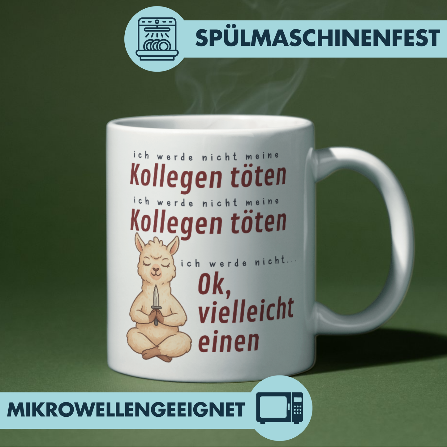 Ich Werde Nicht Meine Kollegen Töten Ok Vielleicht Einen Alpaka Kaffee Tasse