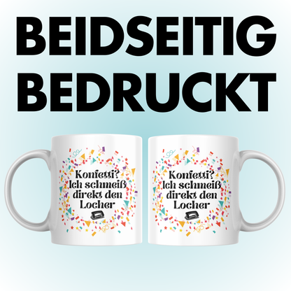 Konfetti? Ich Schmeiß Direkt Den Locher Büro Kaffee Tasse
