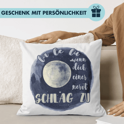 La Le Lu Wenn Dich Einer Nervt Schlag Zu Deko Kissen