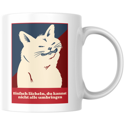 Einfach Lächeln Du Kannst Nicht Alle Umbringen Kaffee Tasse