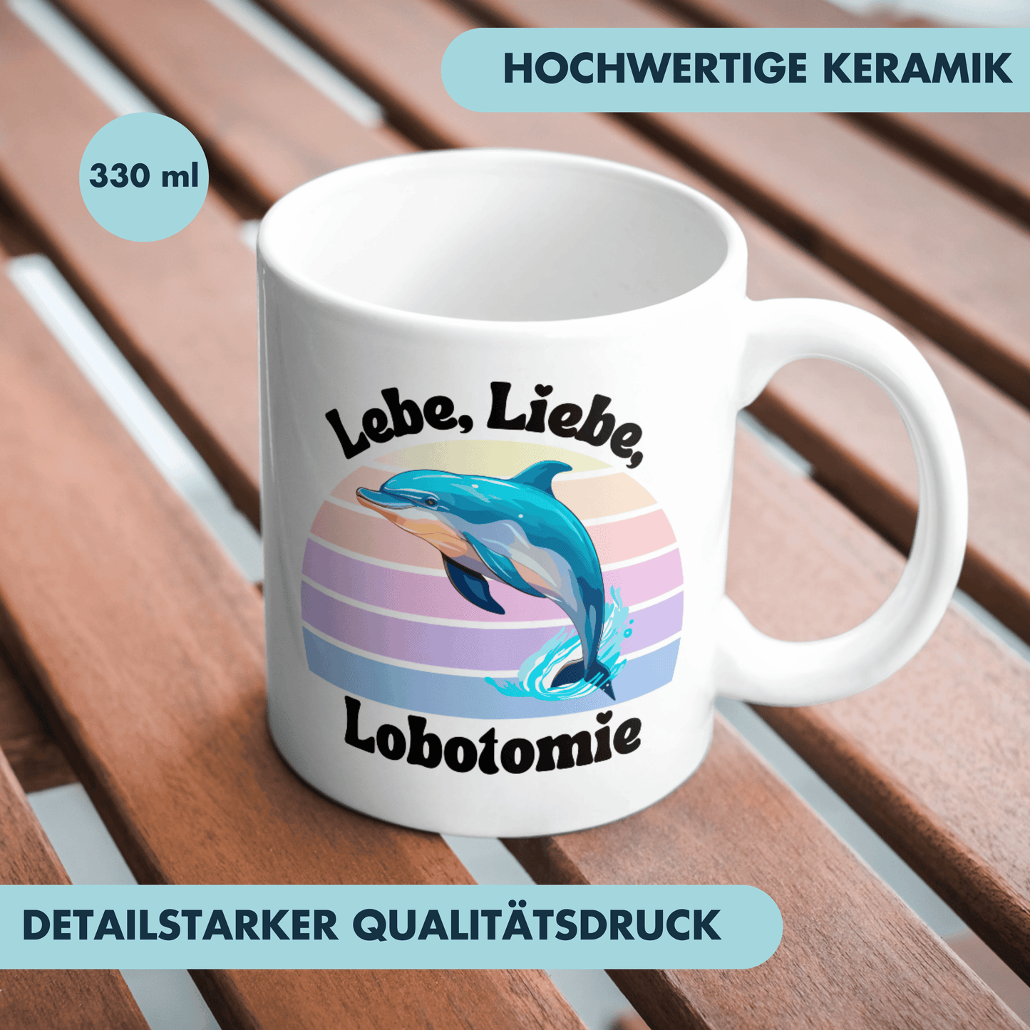 Lebe Liebe Lobotomie Delfin Meme Kaffee Tasse