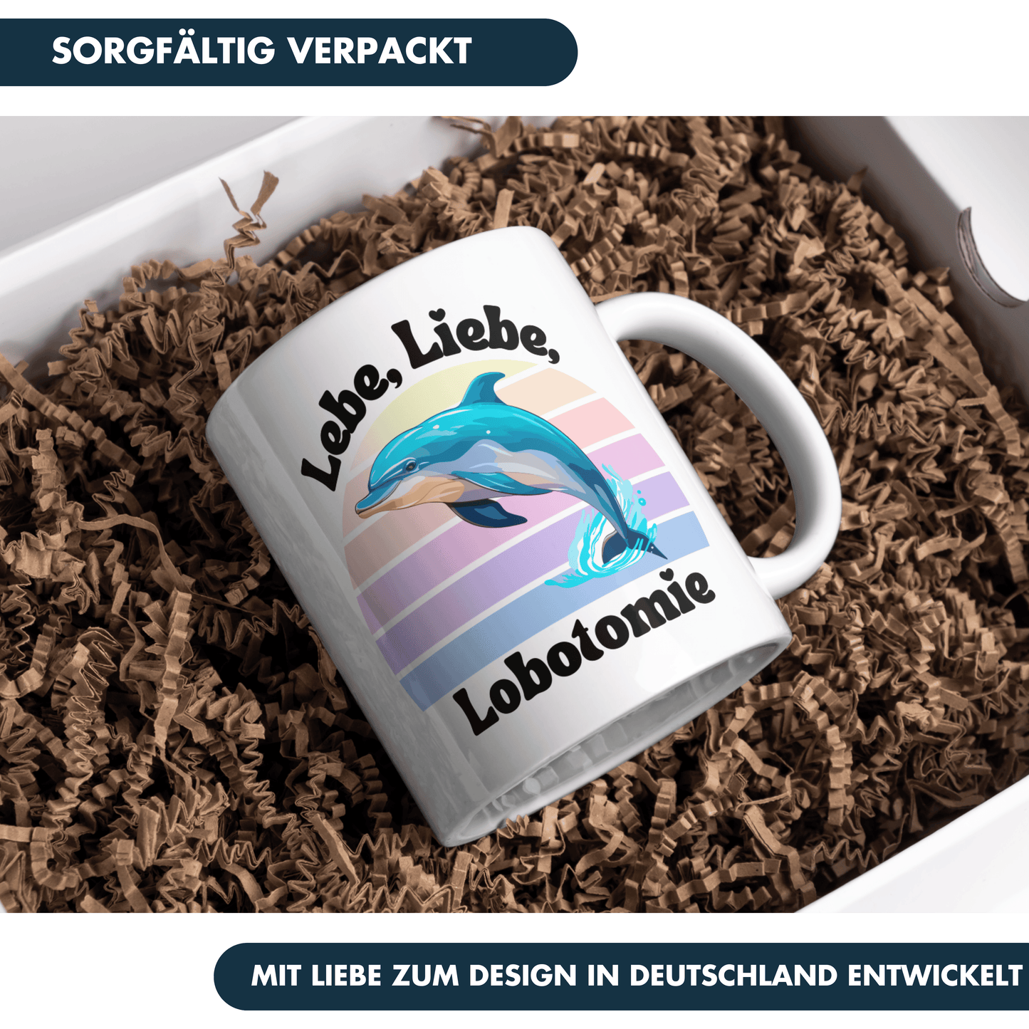 Lebe Liebe Lobotomie Delfin Meme Kaffee Tasse
