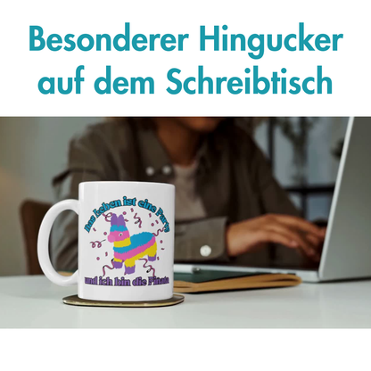 Das Leben Ist Eine Party Und Ich Bin Die Pinata Kaffee Tasse