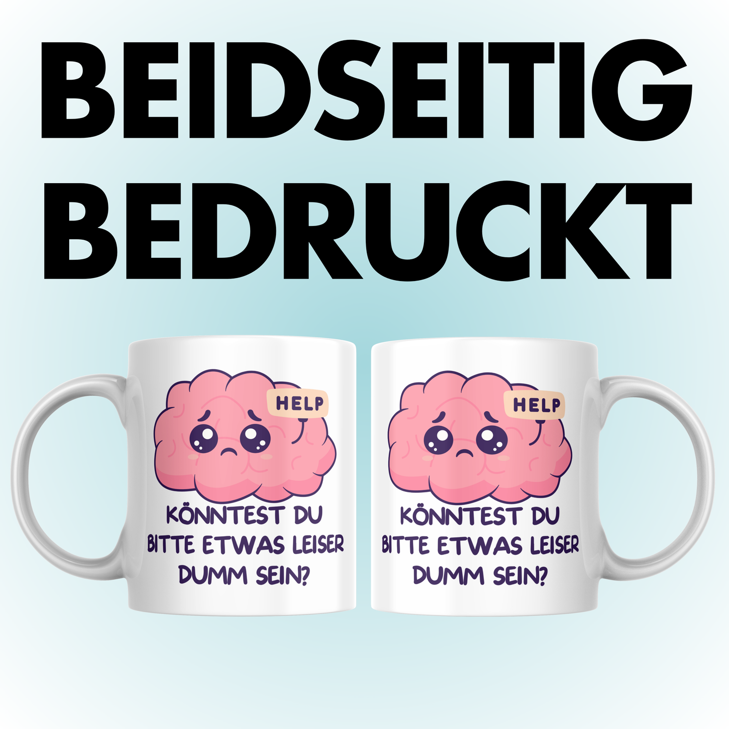 Könntest Du Bitte Etwas Leiser Dumm Sein? Kaffee Tasse