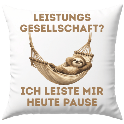 Leistungsgesellschaft? Ich Leiste Mir Heute Pause Faultier Deko Kissen