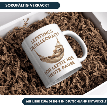 Leistungsgesellschaft? Ich Leiste Mir Heute Pause Faultier Kaffee Tasse
