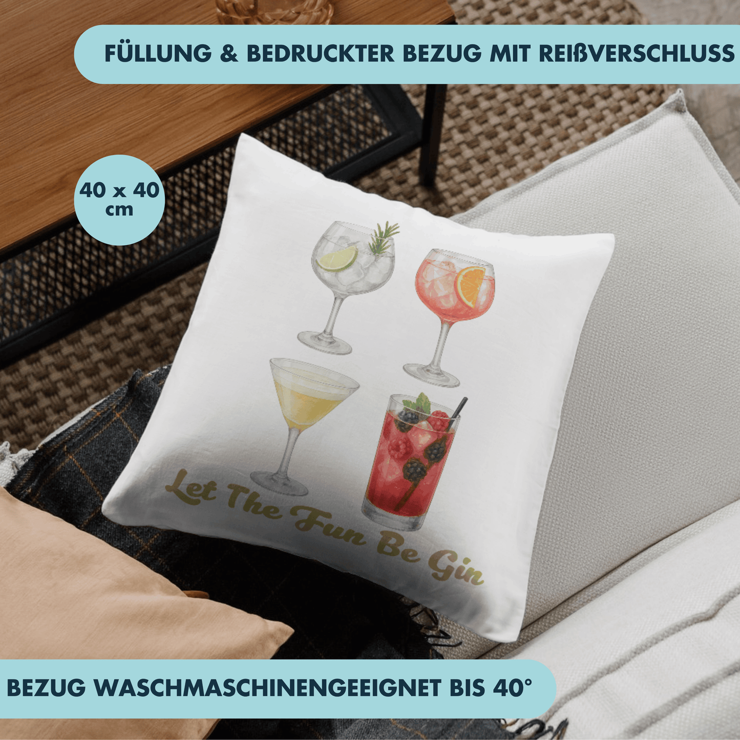 Let The Fun Be Gin Cocktails Deko Kissen