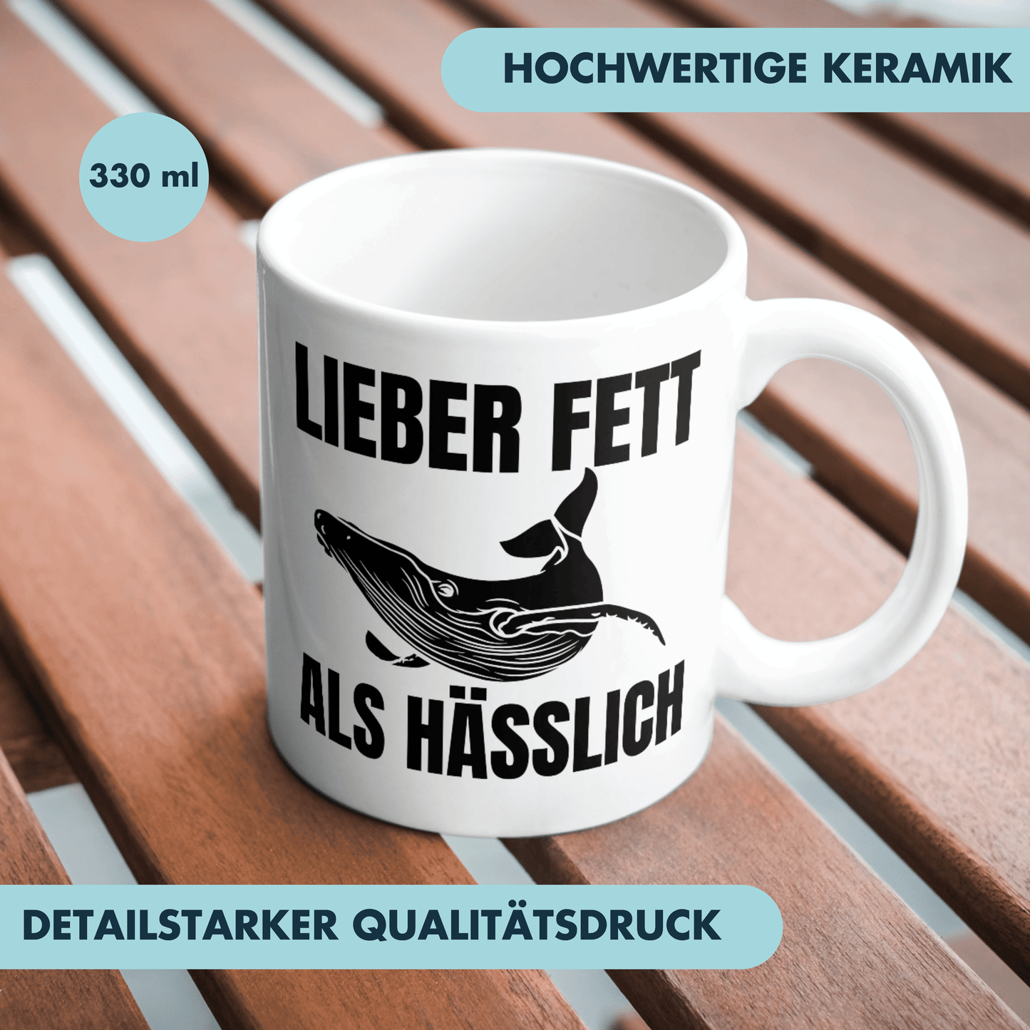 Lieber Fett Als Hässlich Wal Selbstironie Kaffee Tasse