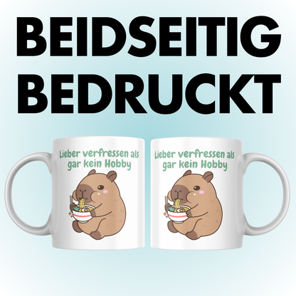 Lieber Verfressen Als Gar Kein Hobby Capybara Kaffee Tasse