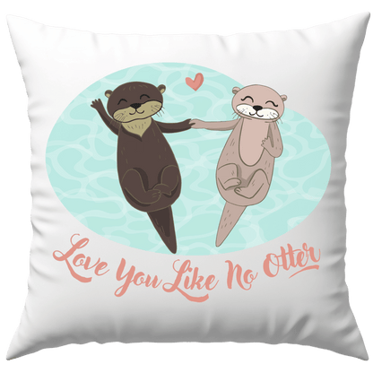 Love You Like No Otter Wortspiel Liebe Deko Kissen