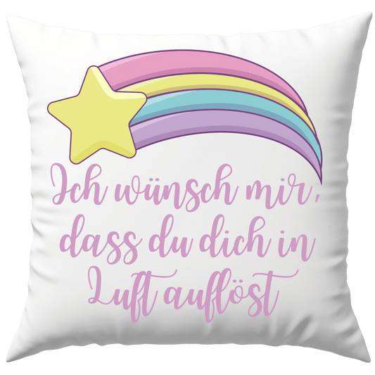 Ich Wünsch Mir Dass Du Dich In Luft Auflöst Sternschnuppe Deko Kissen