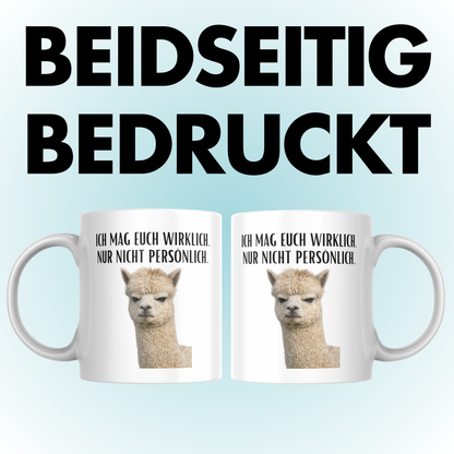 Ich Mag Euch Wirklich Nur Nicht Persönlich Kaffee Tasse