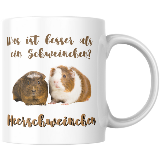 Was Ist Besser Als Ein Schweinchen? Meerschweinchen Wortspiel Kaffee Tasse