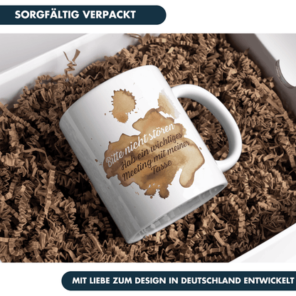 Bitte Nicht Stören Hab Ein Wichtiges Meeting Mit Meiner Kaffee Tasse