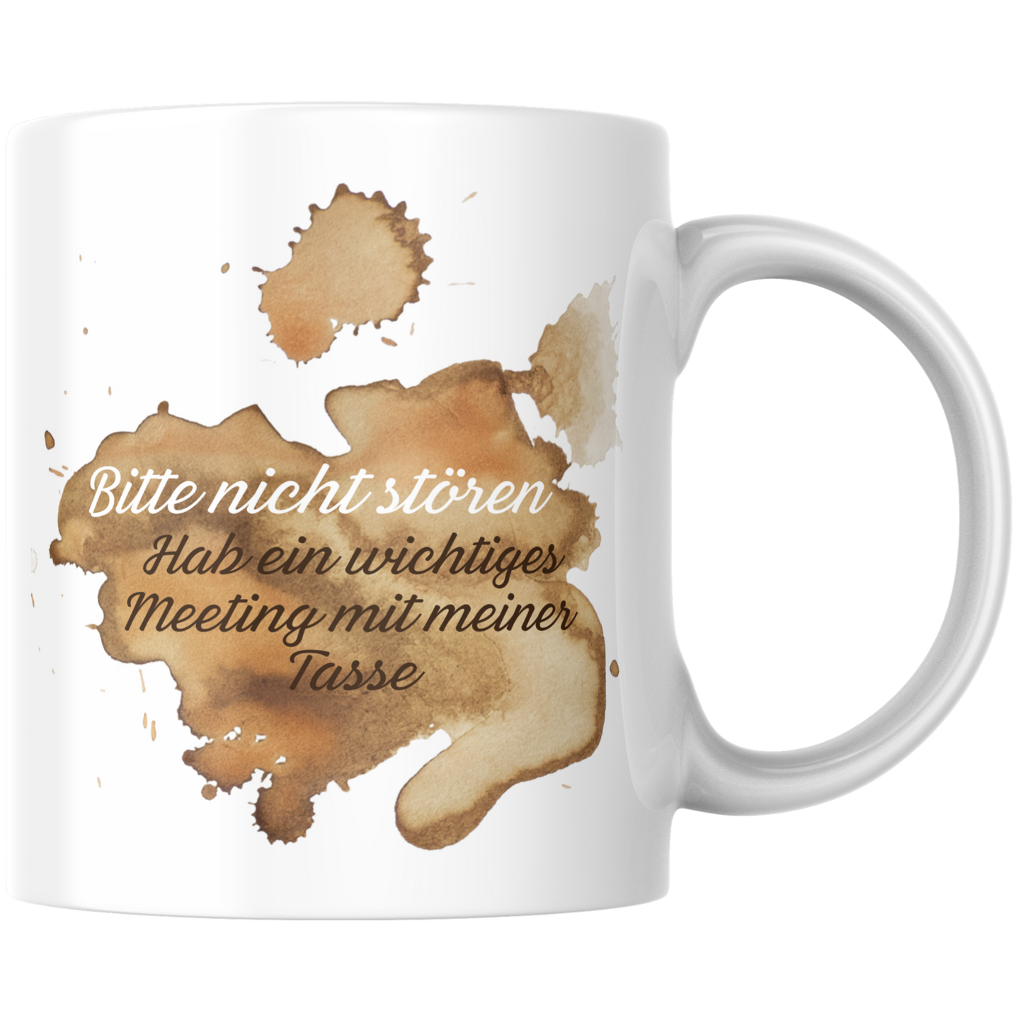 Bitte Nicht Stören Hab Ein Wichtiges Meeting Mit Meiner Kaffee Tasse