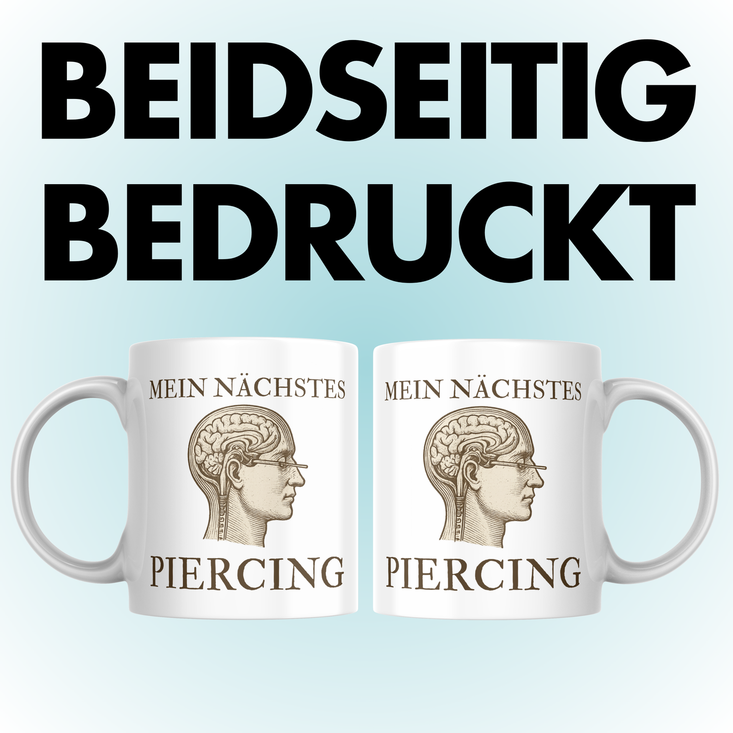 Mein Nächstes Piercing Lobotomie Kaffee Tasse