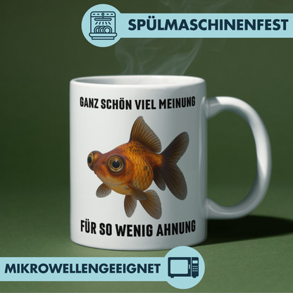 Ganz Schön Viel Meinung Für So Wenig Ahnung Kaffee Tasse