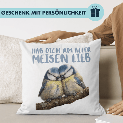 Hab Dich Am Aller Meisen Lieb Liebe Deko Kissen