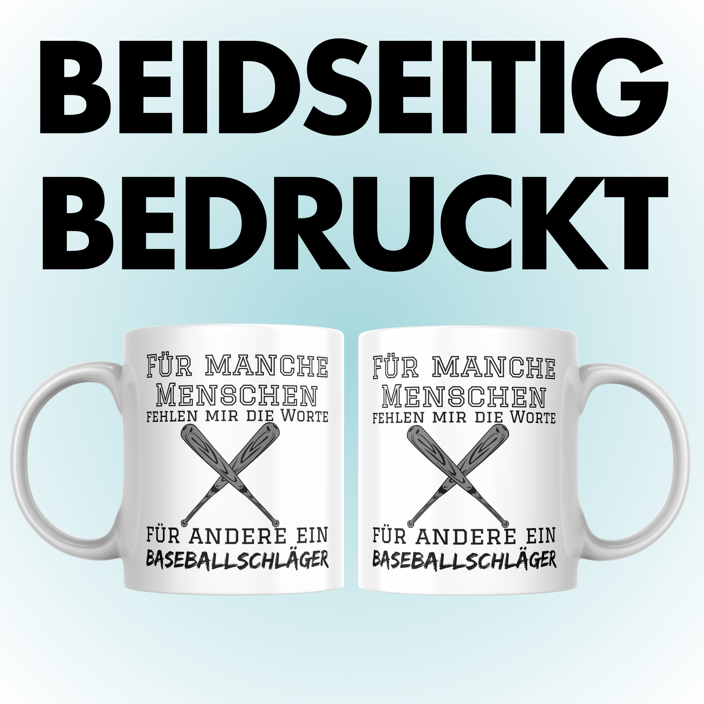 Für Manche Menschen Fehlen Mir Die Worte Für Andere Ein Baseballschläger Kaffee Tasse