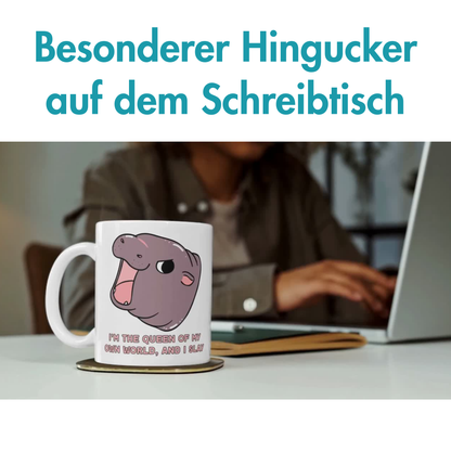 I'm The Queen Of My Own World And I Slay Hippo Kaffee Tasse