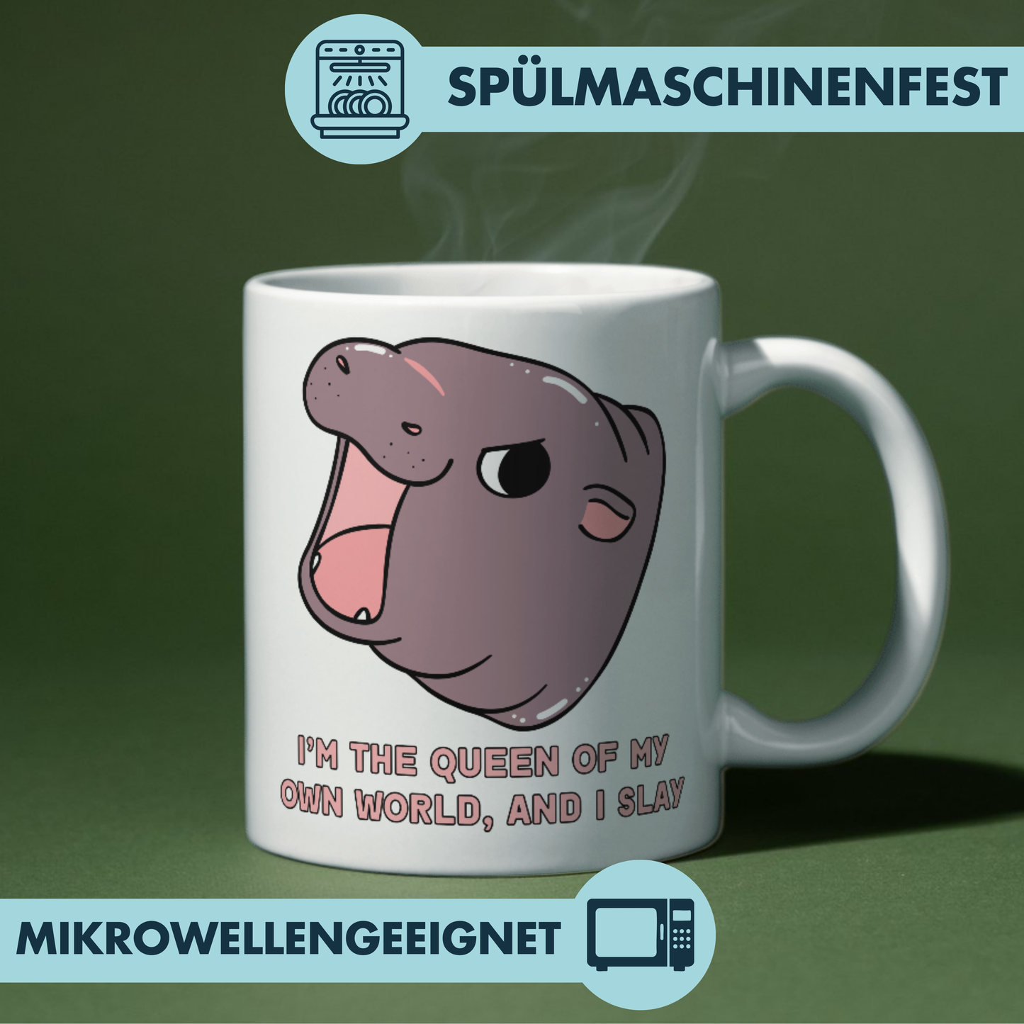 I'm The Queen Of My Own World And I Slay Hippo Kaffee Tasse