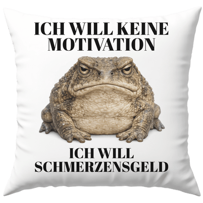 Ich Will Keine Motivation Ich Will Schmerzensgeld Deko Kissen