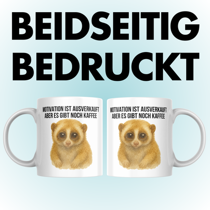 Motivation Ist Ausverkauft Aber Es Gibt Noch Kaffee Plumplori Tasse