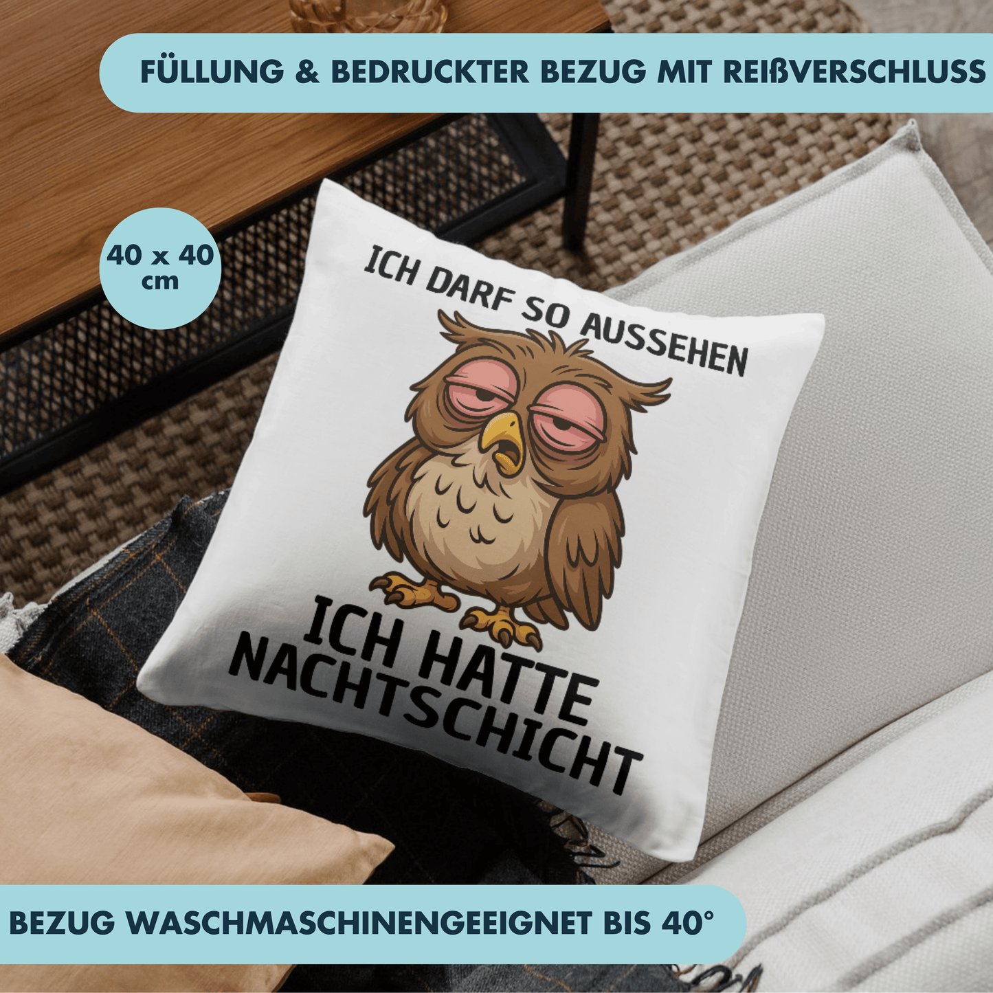 Ich Darf So Aussehen ich Hatte Nachtschicht Eule Deko Kissen