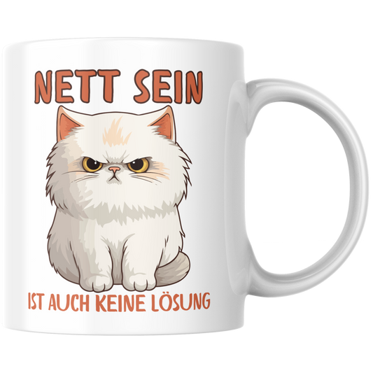 Nett Sein Ist Auch Keine Lösung Kaffee Tasse