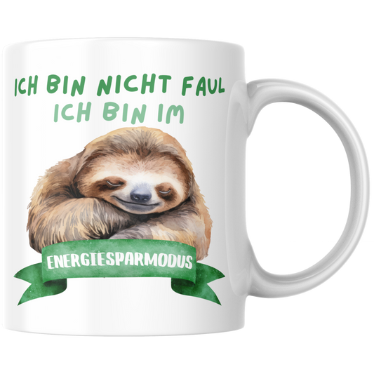 Ich Bin Nicht Faul Ich Bin Im Energiesparmodus Faultier Kaffee Tasse