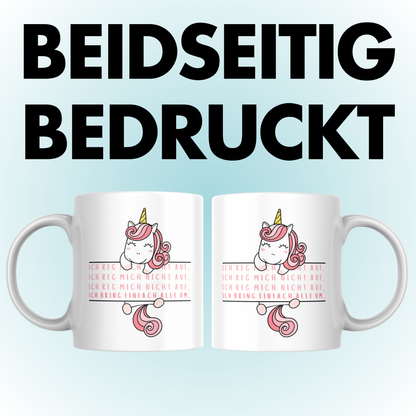 Ich Reg Mich Nicht Auf Ich Bring Einfach Alle Um Einhorn Menschenhass Kaffee Tasse