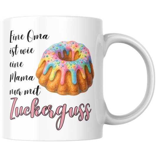 Eine Oma Ist Wie Eine Mama Nur Mit Zuckerguss Kaffee Tasse