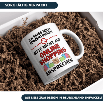 Ich Muss Mich Konzentrieren Bitte Nicht Auf Online Shopping Ansprechen Kaffee Tasse