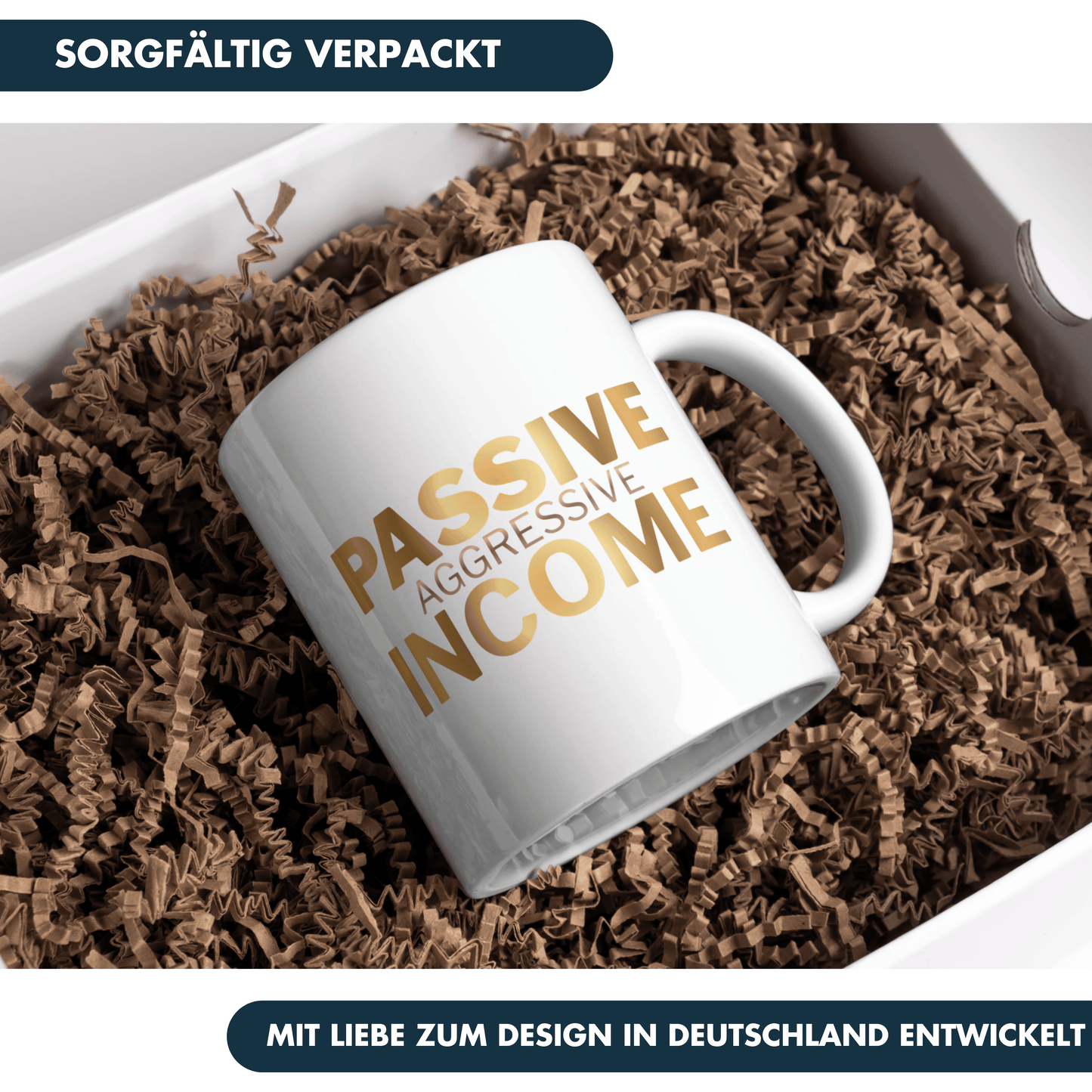 Passive Aggressive Income Kaffee Tasse