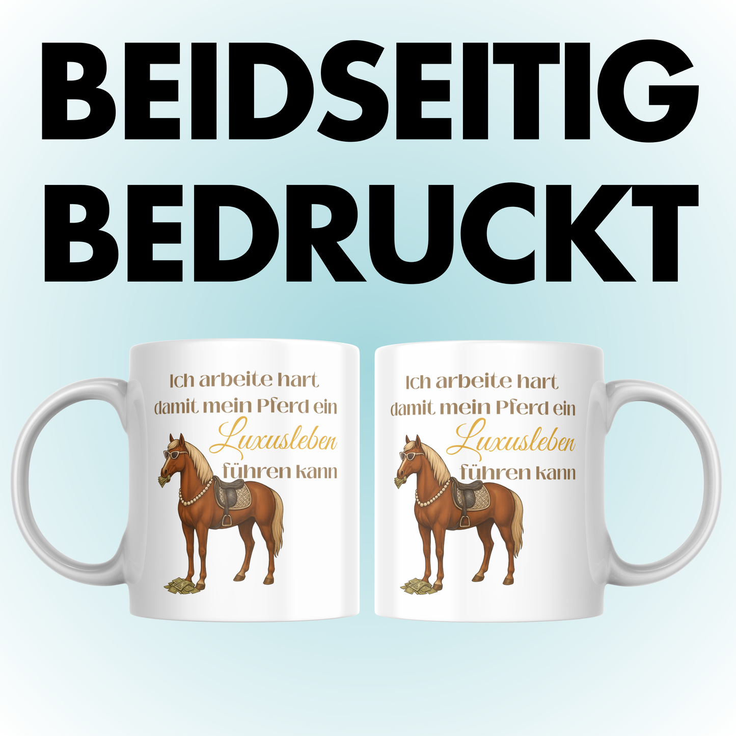 Ich Arbeite Hart Damit Mein Pferd Ein Luxusleben Führen Kann Kaffee Tasse