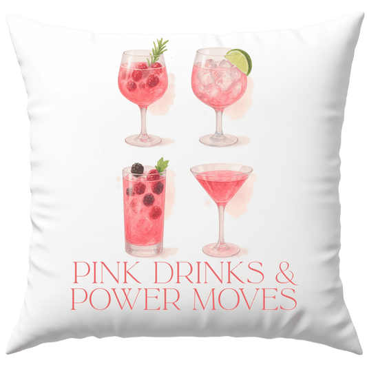 Pink Drinks & Power Moves Cocktails Deko Kissen