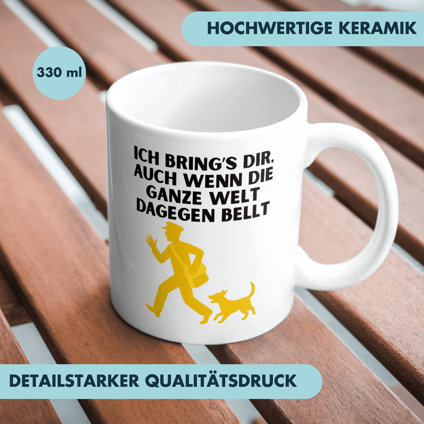Ich Brings Dir, Auch Wenn Die Ganze Welt Dagegen Bellt Postbote Post Kaffee Tasse