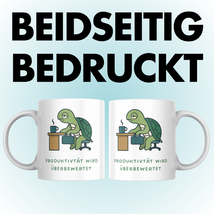 Produktivität Wird Überbewertet Schildkröte Kaffee Tasse