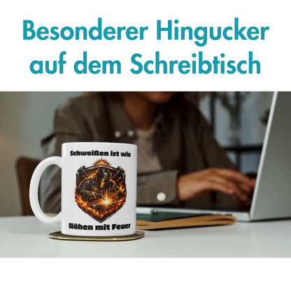 Schweißen Ist Wie Nähen Mit Feuer Schweißer Kaffee Tasse