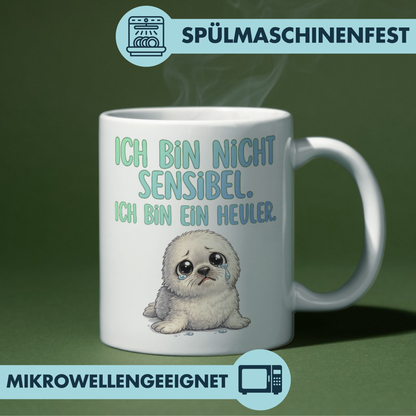 Ich Bin Nicht Sensibel Ich Bin ein Heuler Robbe Kaffee Tasse