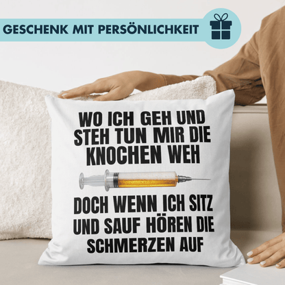 Wenn Ich Sitz Und Sauf Hören Die Schmerzen Auf Bier Deko Kissen