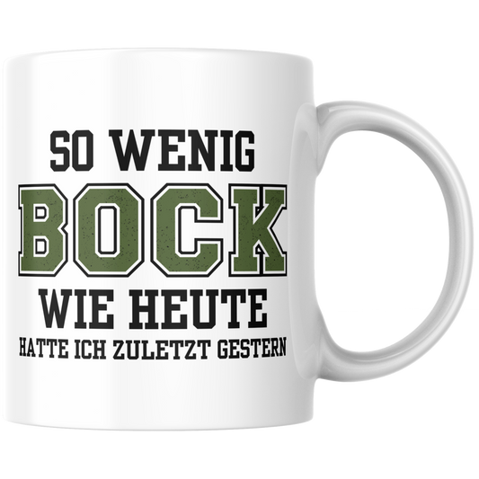 So Wenig Bock Wie Heute Hatte Ich Zuletzt Gestern Kaffee Tasse