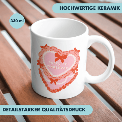 Sorry Or Whatever Kuchen Herz Kaffee Tasse
