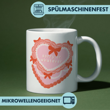 Sorry Or Whatever Kuchen Herz Kaffee Tasse