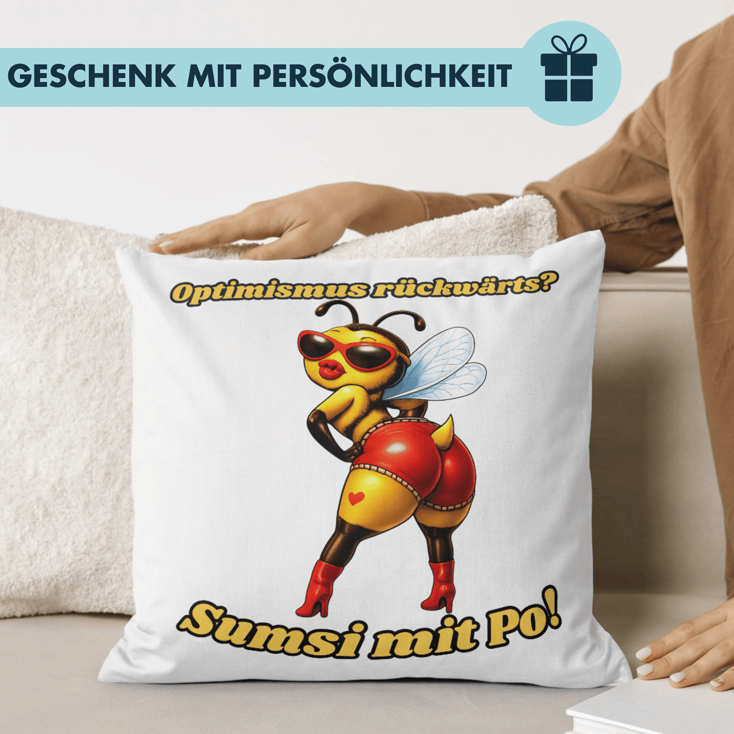 Optimismus Rückwärts? Sumsi Mit Po Biene Deko Kissen